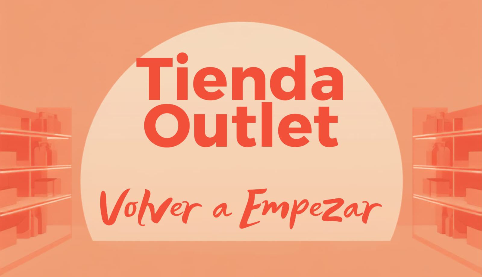 tiendaouletvolveraempezar